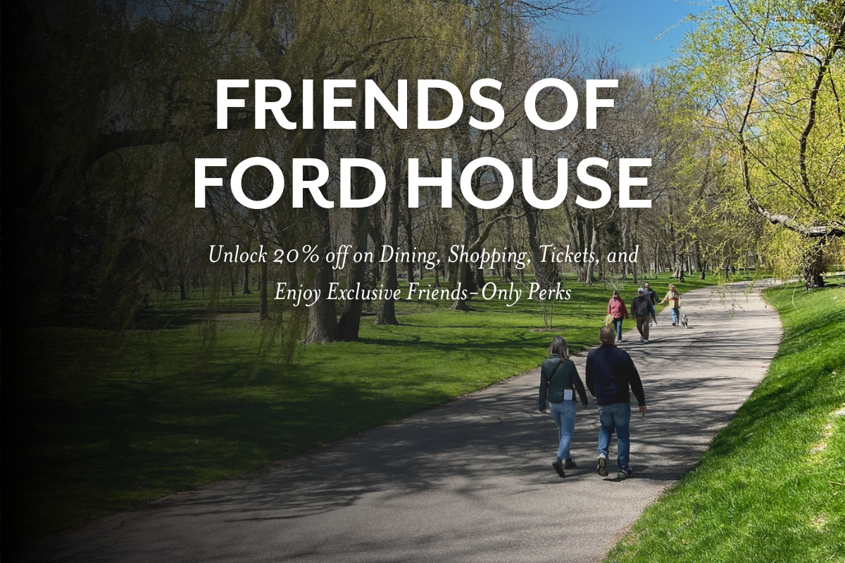 Visitors walking along a tree-lined path at Ford House on a sunny spring day, with promotional text highlighting Friends of Ford House perks and 20% savings.
